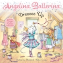 Angelina Ballerina Dresses Up - Book