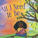All I Need to Be - Book