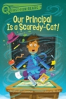 Our Principal Is a Scaredy-Cat! - eBook