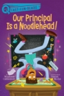 Our Principal Is a Noodlehead! - eBook