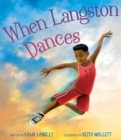 When Langston Dances - Book