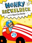 Henry Heckelbeck and the Race Car Derby - eBook