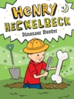 Henry Heckelbeck Dinosaur Hunter - eBook