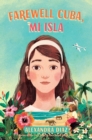 Farewell Cuba, Mi Isla - eBook