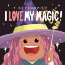 I Love My Magic! - Book
