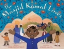 The Masjid Kamal Loves - Book