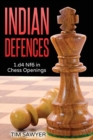 Indian Defences : 1.d4 Nf6 in Chess Openings - Book