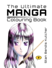 The Ultimate Manga Colouring Book : For Adults & Teens - Book