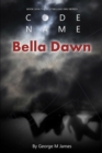 Code Name Bella Dawn - Book
