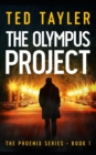 The Olympus Project : The Phoenix series Book One - Book