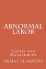 Abnormal Labor : Causes and Management - Book