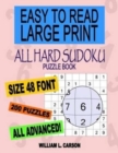 All Hard Sudoku : Easy To Read Large Print - Book