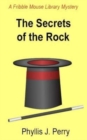 The Secrets of the Rock : A Fribble Mouse Library Mystery - Book