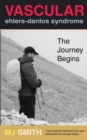Vascular Ehlers-Danlos Syndrome : The Journey Begins - Book