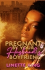 Pregnant by your husband's boyfriend - Book
