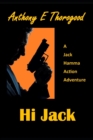 Hi Jack : A Jack Hamma Action Adventure - Book