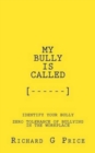 My Bully Is Called, [....] - Book