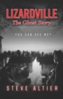 Lizardville The Ghost Story - Book