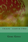 Train - Earth Two - Book