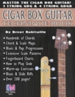 Cigar Box Guitar - Technique Book : Cigar Box Guitar Encyclopedia - Book