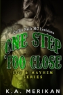 One Step Too Close - Coffin Nails MC Louisiana (Gay Biker Stepbrother Romance) - Book