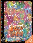 Eggy Bread : The Weirdest colouring book in the universe #4: by The Doodle Monkey - Book