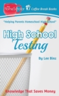 High School Testing : Knowledge That Saves Money - Book
