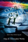 Coding Peter : Many Worlds, One Life Book 2 - Book