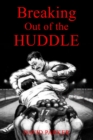 Breaking Out of the Huddle - eBook