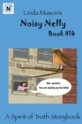Noisy Nelly : Linda Mason's - Book
