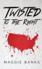 Twisted to the Right - Book