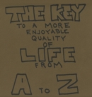 The Key to a More Enjoyable Quality of Life from A-Z - Book