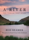 A River : A Thread That Binds - eBook