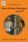 Quarrelsome Quaniqua : Linda Mason's - Book