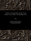 Memoir of Thomas Hardy, Founder of and Secretary to the London Corresponding Society - Book