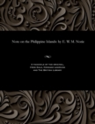 Note on the Philippine Islands : By E. W. M. Norie - Book