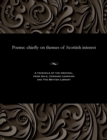 Poems : Chiefly on Themes of Scottish Interest - Book