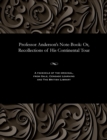 Professor Anderson's Note-Book : Or, Recollections of His Continental Tour - Book
