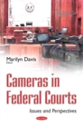 Cameras in Federal Courts : Issues and Perspectives - eBook