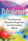 Polyphenols : Food Sources, Bioactive Properties & Antioxidant Effects - Book