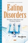 Eating Disorders : Prevalence, Risk Factors & Treatment Options - Book
