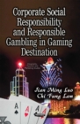 Corporate Social Responsibility and Responsible Gambling in Gaming Destinations - eBook