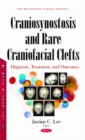 Craniosynostosis & Rare Craniofacial Clefts : Diagnosis, Treatment & Outcomes - Book