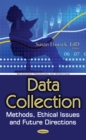 Data Collection : Methods, Ethical Issues and Future Directions - eBook