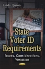 State Voter ID Requirements : Issues, Considerations, Variation - Book