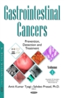 Gastrointestinal Cancers : Prevention, Detection and Treatment. Volume 1 - eBook