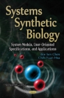 Systems Synthetic Biology : System Models, User-Oriented Specifications, & Applications - Book