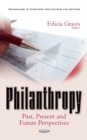 Philanthropy : Past, Present & Future Perspectives - Book
