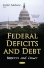 Federal Deficits & Debt : Impacts & Issues - Book