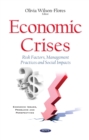 Economic Crises : Risk Factors, Management Practices and Social Impacts - eBook